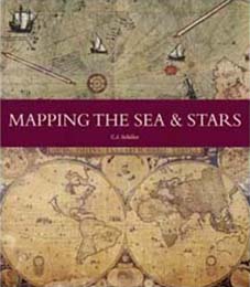 Front cover of Mapping the Sea and Stars by C J Schüler, with historic maps
