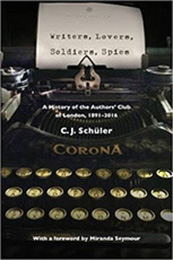 Front cover of Writers, Lovers, Soldiers, Spies by C J Schüler